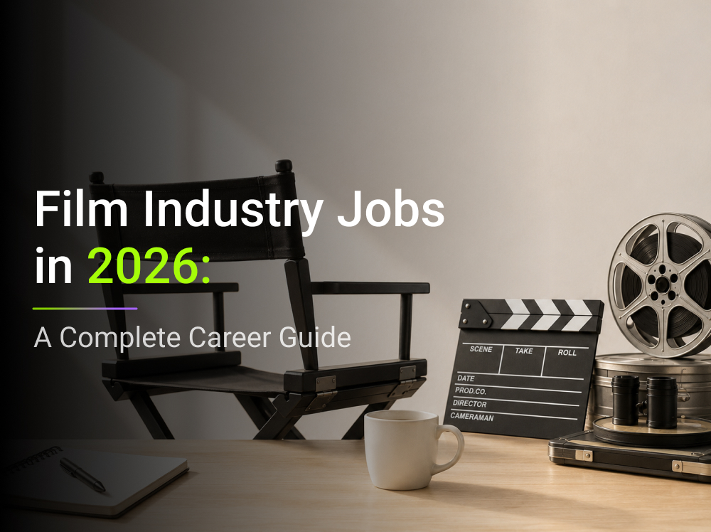 Film Industry Jobs in 2026: The Complete Guide to Working On-Screen & Behind the Camera
